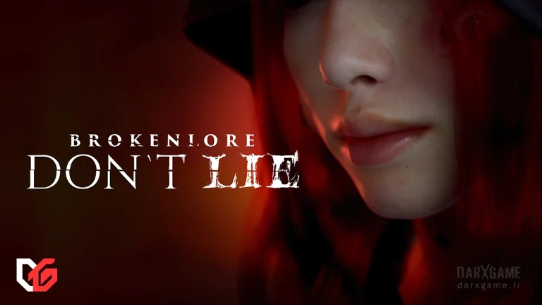 BrokenLore: DON’T LIE