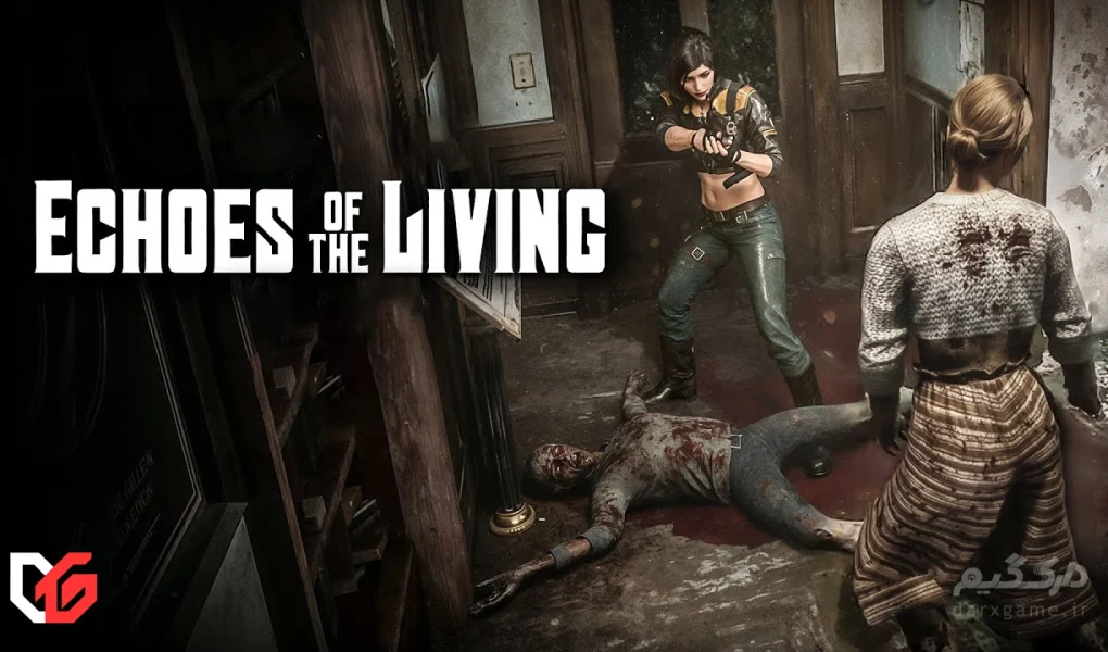 نقد و بررسی بازی Echos Of The Living