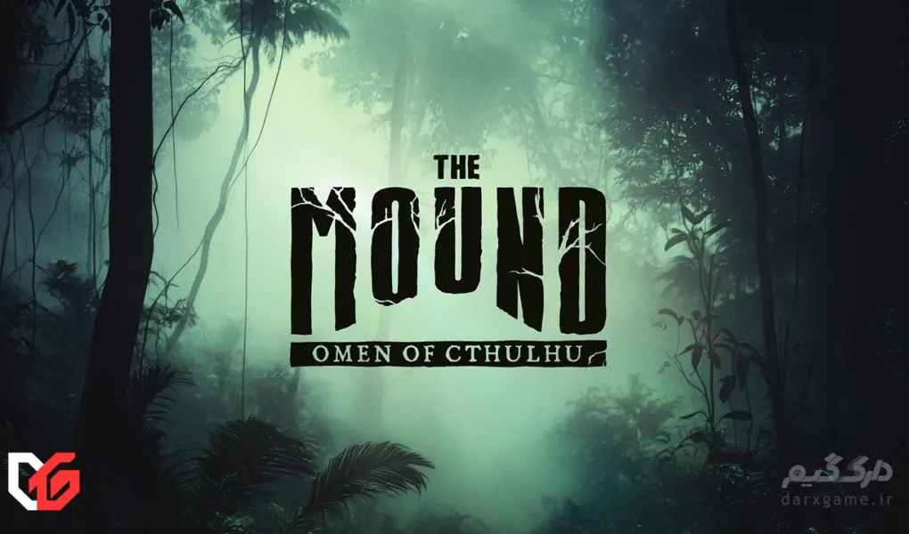 بازی The Mound: Omen of Cthulhu معرفی شد